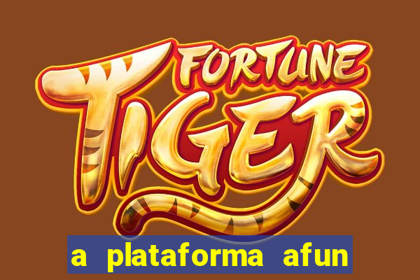 a plataforma afun paga mesmo